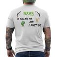 Texas Calling Me I Must Go - Idea Men's Crewneck Short Sleeve Back Print T-shirt