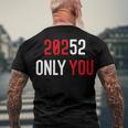 20252 Only You Funny Men's Crewneck Short Sleeve Back Print T-shirt Gifts for Old Men