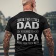 Graphic 365 I Have Two Titles Dad & Papa Fathers Day Men's Back Print T-shirt Gifts for Old Men