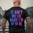 Aint No Lie Baby Im Bi Bi Bi Bisexual Pride Humor Men's Back Print T-shirt Gifts for Old Men