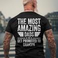 Mens The Most Amazing Dads Get Promoted To Grandpa Men's Back Print T-shirt Gifts for Old Men