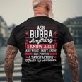 Mens Ask Bubba Anything Bubba Fathers Day Men's Back Print T-shirt Gifts for Old Men