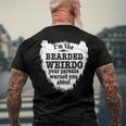 Mens Im The Bearded Weirdo Your Parents Warned You About Men's Back Print T-shirt Gifts for Old Men