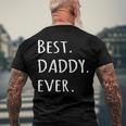 Best Daddy Ever Daddyfathers Day Tee Men's Back Print T-shirt Gifts for Old Men