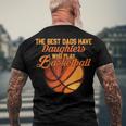 The Best Dads Have Daughters Who Play Basketball Fathers Day Men's T-shirt Back Print Gifts for Old Men