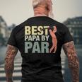 Best Papa By Par Fathers Day Golf Grandpa Classic Men's Back Print T-shirt Gifts for Old Men