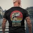 Mens Big Fish Energy Fishing For Men Dads Men's Back Print T-shirt Gifts for Old Men
