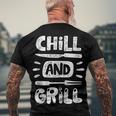 Birthday For Him Husband Dad Grandpa Chill And Grill Men's T-shirt Back Print Gifts for Old Men