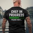 Chef In Progress Cook Sous Chef Culinary Cuisine Student Men's T-shirt Back Print Gifts for Old Men