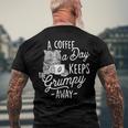 A Coffee A Day Keeps The Grumpy Away - Coffee Lover Caffeine Men's Back Print T-shirt Gifts for Old Men