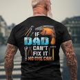 If Dad Cant Fix It No One Can Love Father Day Men's Back Print T-shirt Gifts for Old Men