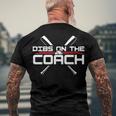 Dibs On The Coach Coach Lover Apperel Men's T-shirt Back Print Gifts for Old Men