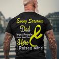 Ewings Sarcoma Dad Most People Never Meet Their Hero I Raised Mine Yellow Ribbon Ewings Sarcoma Ewings Sarcoma Awareness Men's Crewneck Short Sleeve Back Print T-shirt Gifts for Old Men