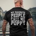Mens My Favorite People Call Me Poppy Fathers Day Men's Back Print T-shirt Gifts for Old Men