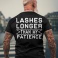 Funny Lashes Longer Than My Patience Men's Crewneck Short Sleeve Back Print T-shirt Gifts for Old Men