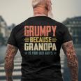 Mens Grumpy Because Grandpa Is For Old Guys For Dad Fathers Day Men's Back Print T-shirt Gifts for Old Men