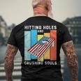 Hitting Holes And Crushing Souls Retro Style Cornhole Men's Back Print T-shirt Gifts for Old Men