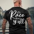 Its Race Day Yall Car Racing Funny Race Day Men's Crewneck Short Sleeve Back Print T-shirt Gifts for Old Men