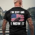 Lawn Mowing Usa Proud Im Sexy And I Mow It Men's Back Print T-shirt Gifts for Old Men