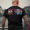 Be You Lgbt Flag Gay Pride Month Transgender Rainbow Lesbian Men's Back Print T-shirt Gifts for Old Men