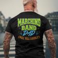 Mens Marching Band Dad Will Yell Loudly Men's Back Print T-shirt Gifts for Old Men