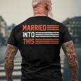 Married Into This 298 Trending Shirt Men's Crewneck Short Sleeve Back Print T-shirt Gifts for Old Men