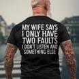 Mens My Wife Says I Only Have Two Faults 370 Trending Shirt Men's Crewneck Short Sleeve Back Print T-shirt Gifts for Old Men