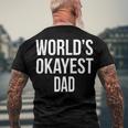 Mens Okayest DadShirt Funny Sarcastic Novelty For Husband Fathers Day 160 Trending Shirt Men's Crewneck Short Sleeve Back Print T-shirt Gifts for Old Men