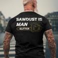 Mens Sawdust Is Man Glitter 353 Trending Shirt Men's Crewneck Short Sleeve Back Print T-shirt Gifts for Old Men