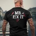 Mr Fix It Fathers Day Hand Tools Papa Daddy Men's Back Print T-shirt Gifts for Old Men