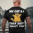 My Cat And I Talk Shit About You 310 Shirt Men's Crewneck Short Sleeve Back Print T-shirt Gifts for Old Men