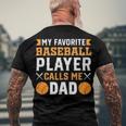 My Favorite Baseball Player Calls Me Dad 819 Trending Shirt Men's Crewneck Short Sleeve Back Print T-shirt Gifts for Old Men