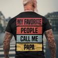 My Favorite People Call Me Papa 528 Trending Shirt Men's Crewneck Short Sleeve Back Print T-shirt Gifts for Old Men