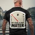 My Give A Shit Meter Is Empty Sarcastic Autocollant 393 Trending Shirt Men's Crewneck Short Sleeve Back Print T-shirt Gifts for Old Men