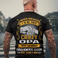 Opa Grandpa I Never Dreamed I’D Be This Crazy Opa Men's T-Shirt Back Print Gifts for Old Men