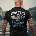 Soon To Be A Daddy Baby Boy Expecting Father Men's Back Print T-shirt Gifts for Old Men