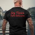 Soy Toxica Pero Deliciosa Para Mujer Latina Men's Back Print T-shirt Gifts for Old Men