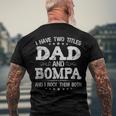 I Have Two Titles Dad And Bompa Fathers Day Men's Back Print T-shirt Gifts for Old Men