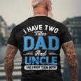 Mens I Have Two Titles Dad And Uncle Grandpa Fathers Day V2 Men's T-shirt Back Print Gifts for Old Men