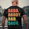 Vintage Retro Fathers Day Outfit Dada Daddy Dad Bruh 8 Shirt Men's Crewneck Short Sleeve Back Print T-shirt Gifts for Old Men