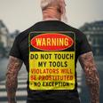 Warning Do Not Touch My Tools 197 Shirt Men's Crewneck Short Sleeve Back Print T-shirt Gifts for Old Men