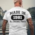 1981 Birthday Made In 1981 All Original Parts Men's T-Shirt Back Print Gifts for Old Men