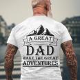 A Great Dad Make The Great Adventures Men's Crewneck Short Sleeve Back Print T-shirt Gifts for Old Men