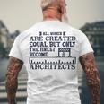 All Women Are Createdequal But Only Men's Crewneck Short Sleeve Back Print T-shirt Gifts for Old Men