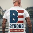 Be Strong And Never Give Up Tshirt American Tshirt United State Of America Men's Crewneck Short Sleeve Back Print T-shirt Gifts for Old Men