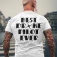 Best Drone Pilot Ever Men's Crewneck Short Sleeve Back Print T-shirt Gifts for Old Men