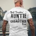 Best Freakin Auntie And Godmother Ever Men's Crewneck Short Sleeve Back Print T-shirt Gifts for Old Men