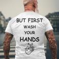 But First Wash Your Hands Funny Baby Gift Funny Pregnancy Gift Funny Baby Shower Gift Men's Crewneck Short Sleeve Back Print T-shirt Gifts for Old Men