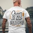 Cheers To You On Your Birthday Men's Crewneck Short Sleeve Back Print T-shirt Gifts for Old Men