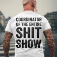 Coordinator Of The Entire Shit Show Funny Mom Dad Boss Manager Teacher Men's Crewneck Short Sleeve Back Print T-shirt Gifts for Old Men